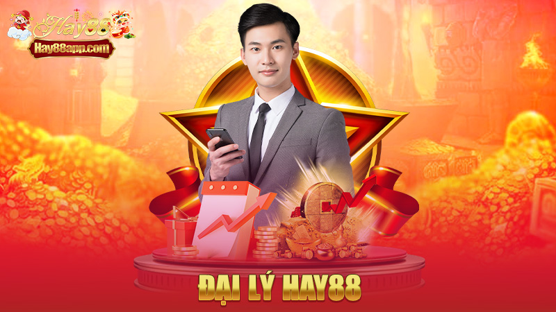 Đại lý Hay88 – Kiếm tiền hoa hồng mà không cần vốn