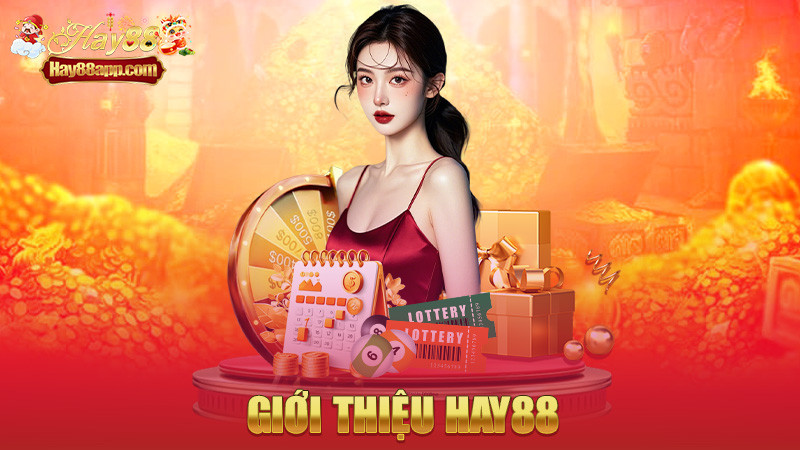 Giới thiệu Hay88 – Trang cá cược uy tín như lời mẹ dặn, chơi là dính