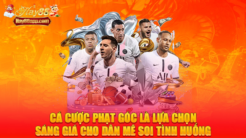 Cá cược phạt góc là lựa chọn sáng giá cho dân mê soi tình huống